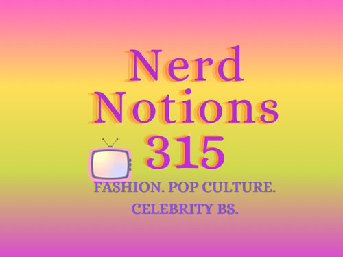 Nerd Notions 315